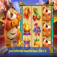 jacobina noticias livre